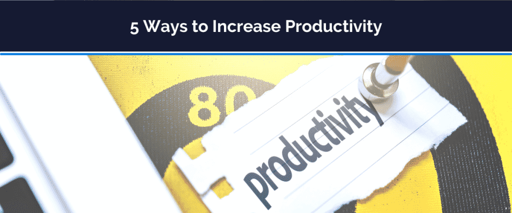 increase productivity